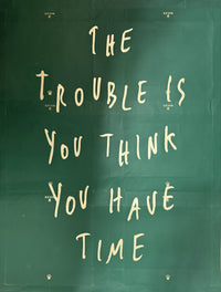 The Trouble Is You Think You Have Time (Rolex – St. Moritz Edition)