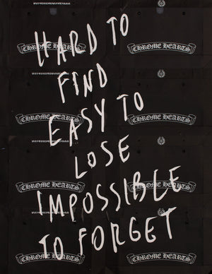 Hard To Find, Easy To Lose, Impossible To Forget (Chrome Hearts – St. Moritz Edition)