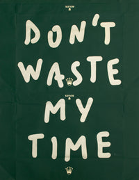Don't Waste My Time (Rolex – St. Moritz Edition)