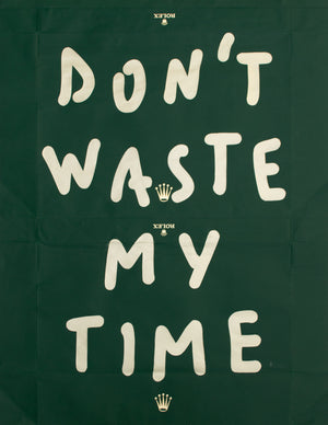 Don't Waste My Time (Rolex – St. Moritz Edition)