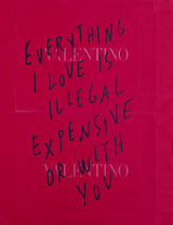 Everything I Love Is Illegal, Expensive Or With You (Valentino – St. Moritz Edition)
